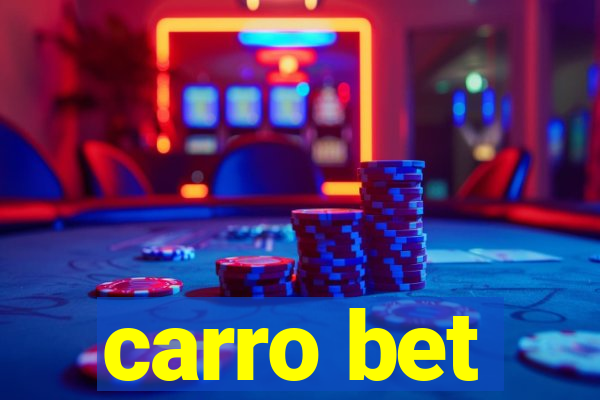 carro bet